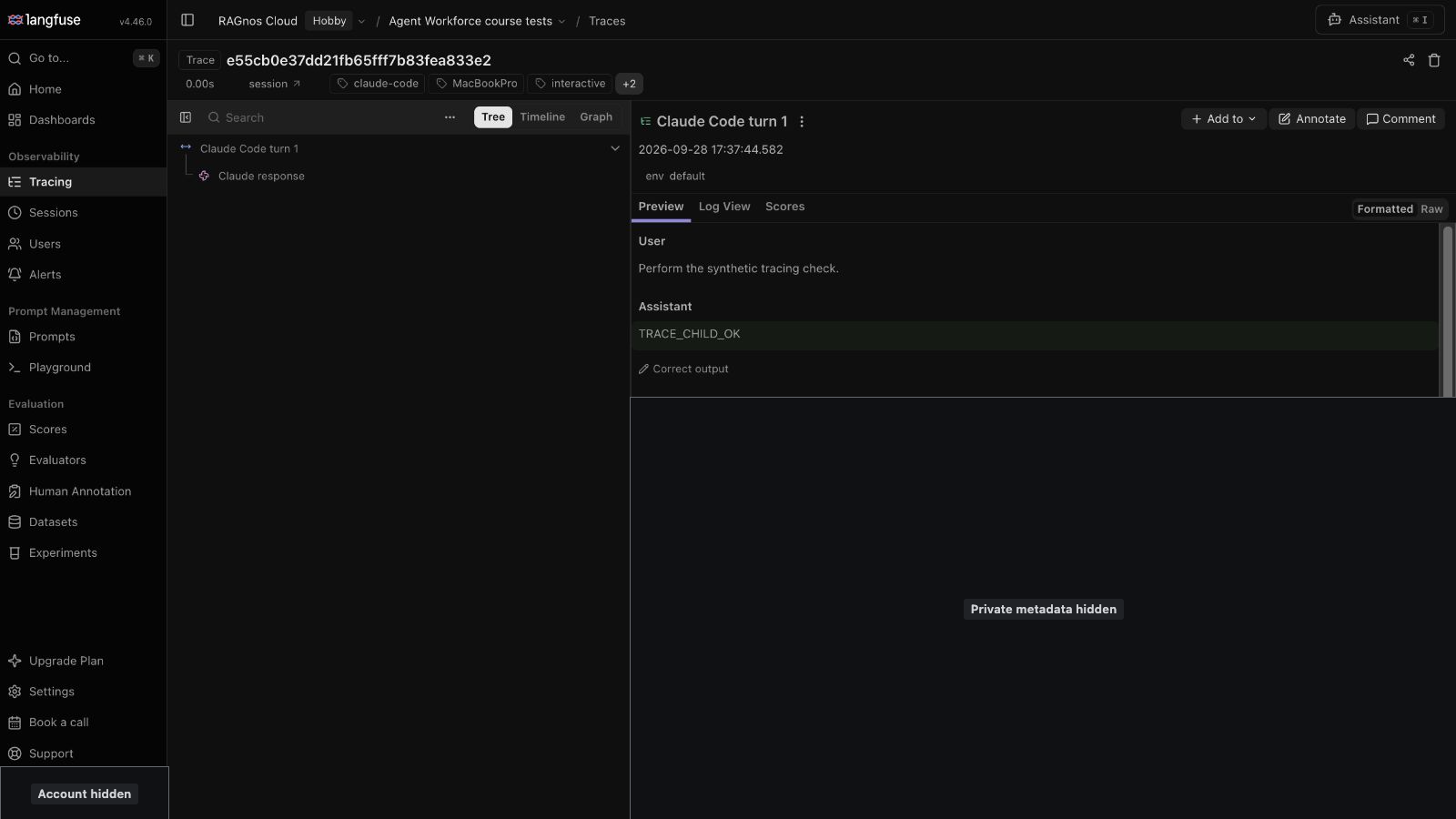 A single trace opened in Langfuse: 'Claude Code turn 1' with a child 'Claude response'. The User line shows the test request and the Assistant line shows the short reply that confirms the test. Private details are masked.